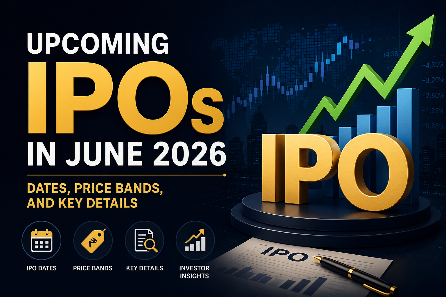 Upcoming IPOs in June 2026: Dates, Price Bands, and Key Details